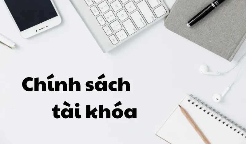 Hình minh họa các công cụ chính của chính sách tài khóa: Thuế và Chi tiêu Chính phủ ảnh hưởng đến nền kinh tế